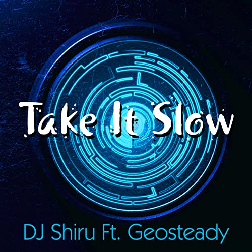 Take it Slow