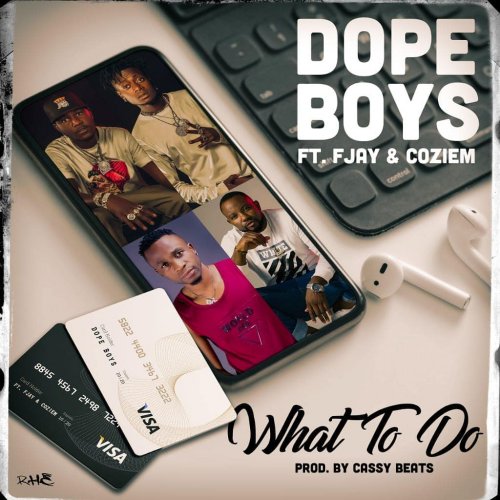 What To Do (Ft F Jay, Coziem)