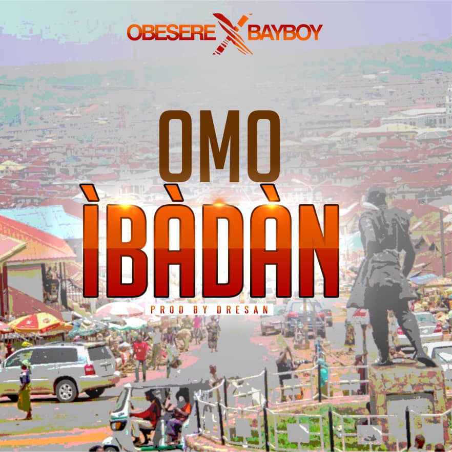 Omo Ibadan (Ft Babyboy)