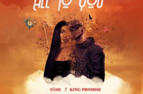 All To You (Ft King Promise)
