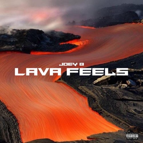Lava Feels Ep by Joey B