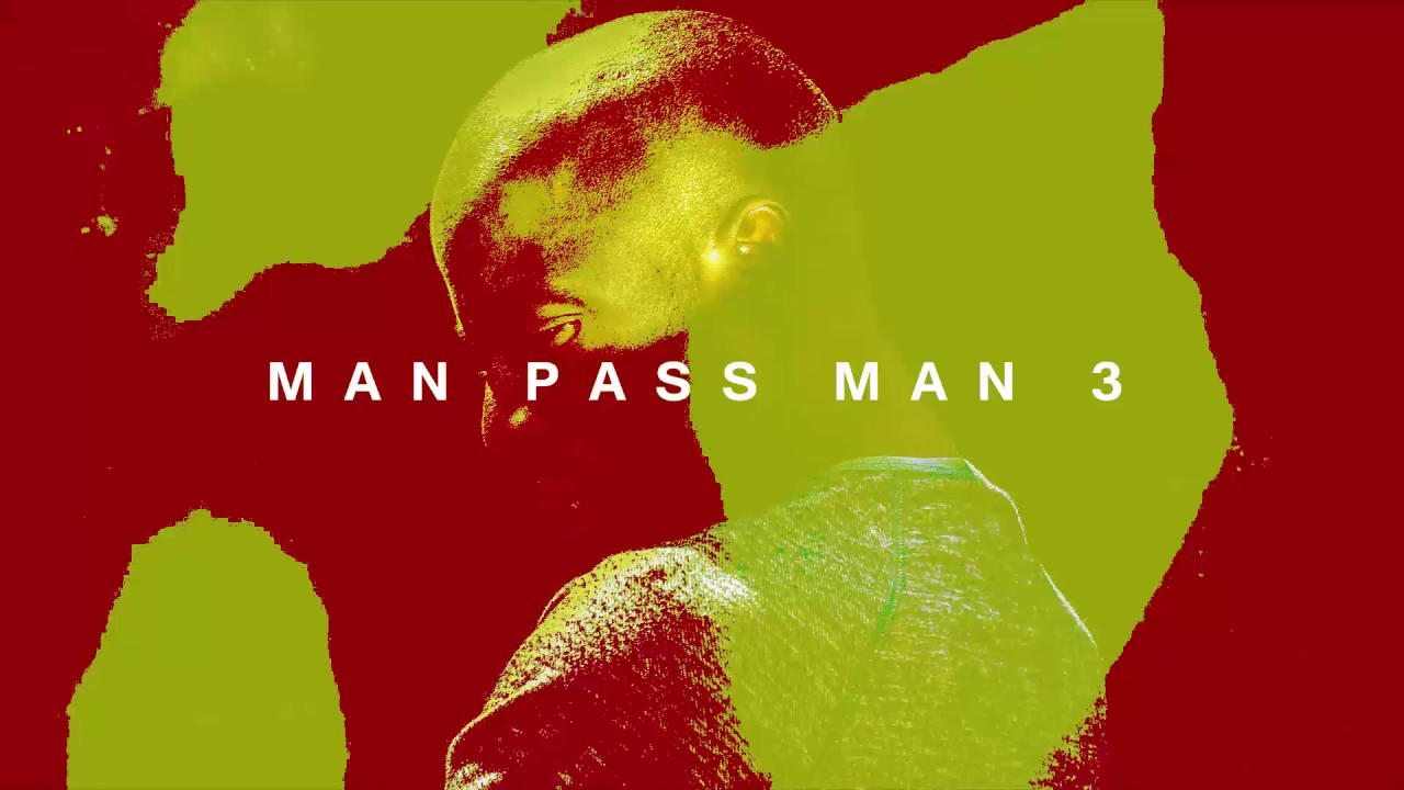 Man Pass Man Part 2