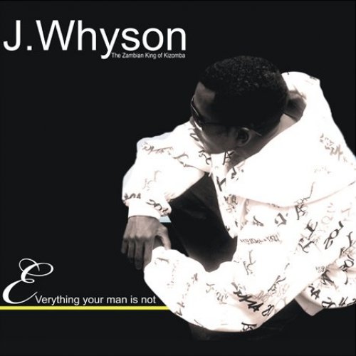 Everthing Your Man Is Not by JWhyson | Album