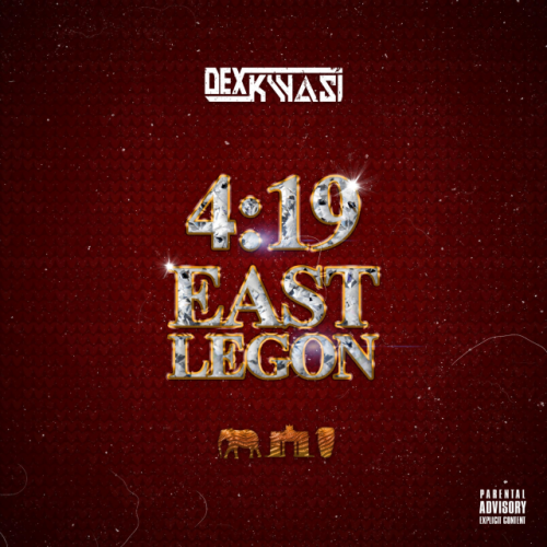 419 in East Legon by Dex Kwasi | Album