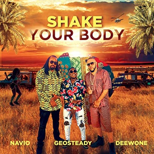 Shake Your Body (Ft Deep Wone & Navio)