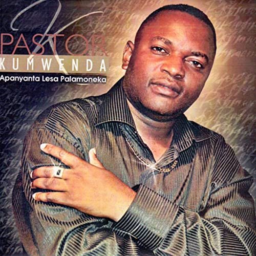 Apanyanta Lesa Palamoneka by Pastor Kumwenda | Album