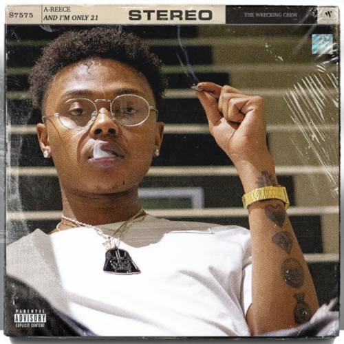 And I'm Only 21 by A-Reece | Album