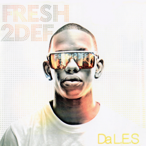 Fresh 2 Def by Da L.E.S | Album