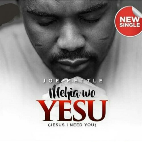 Mehia Wo Yesu (Jesus I Need You)