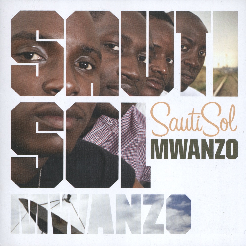 Mwanzo by Sauti Sol | Album