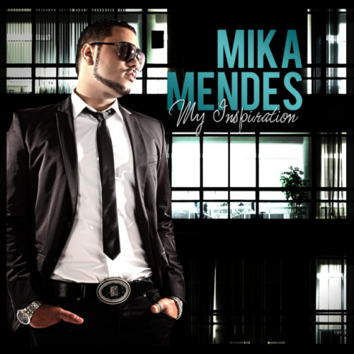 My Inspiration by Mika Mendes | Album