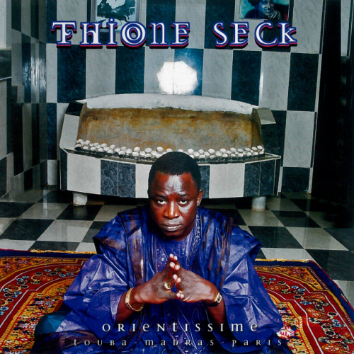 Orientissime by Thione Seck | Album