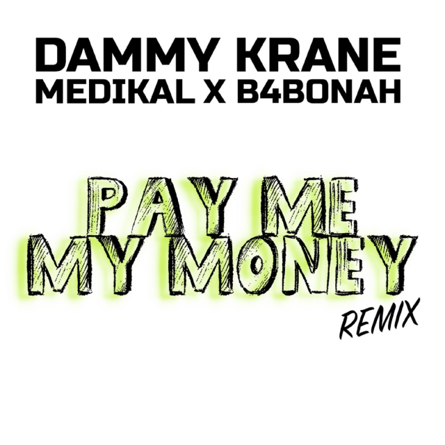 Pay Me My Money (Remix)