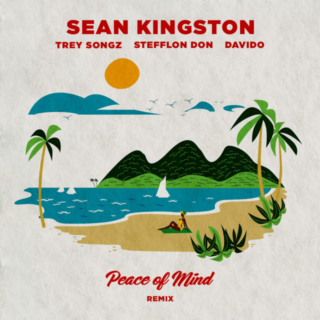 Peace of Mind(Stefflon Don, Trey Songz, Sean Kingston)