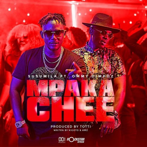 Mpaka Chee (Ft Ommy Dimpoz)