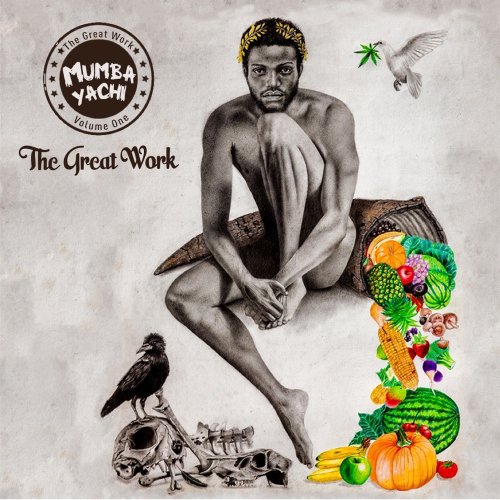 The Great Work Vol 1 by Mumba Yachi | Album