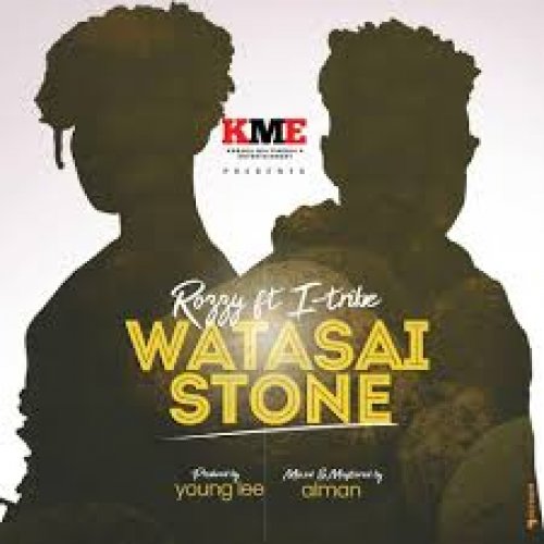 Watasai Stone (Ft Itribe)