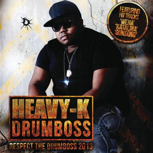 Respect The Drumboss 2013 by Heavy K | Album