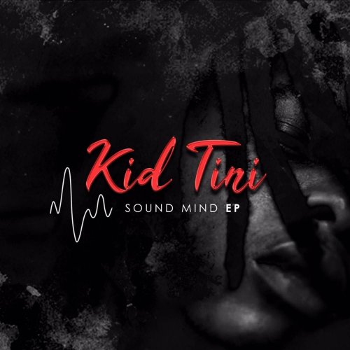 Sound Mind by Kid Tini | Album