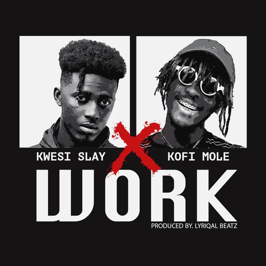 Work (Ft Kofi Mole)