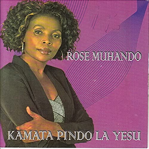 Kamata Pendo La Yesu by Rose Muhando | Album