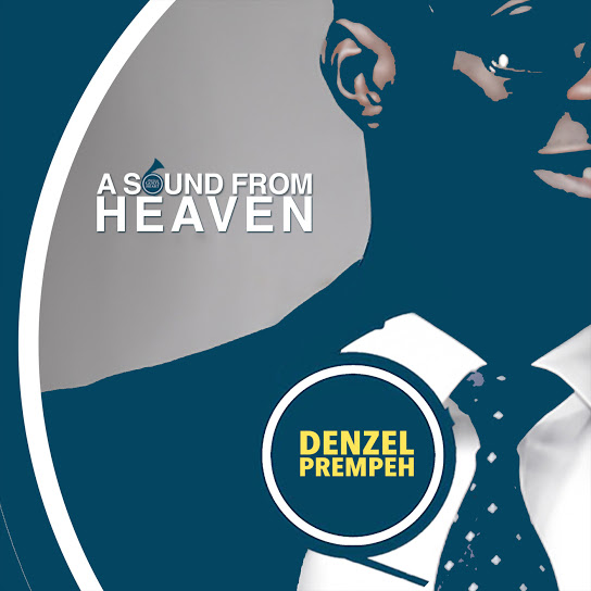 A Sound from Heaven by denzel prempeh | Album