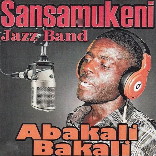Abakali Bakali by Sansamukeni Jazz Band | Album