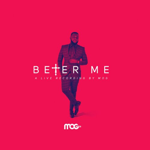 Better Me by MOGmusic | Album
