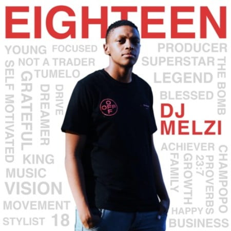 Eighteen by DJ Melzi | Album