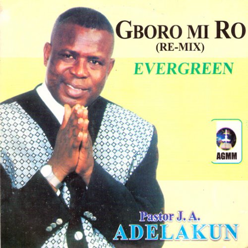 Gboro Mi Ro (Re-Mix) Evergreen