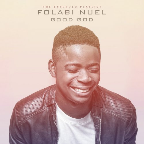 Good God by Folabi Nuel | Album