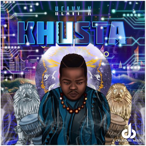 Khusta by Heavy K | Album