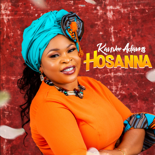 Hosanna by Kanvee Adams | Album