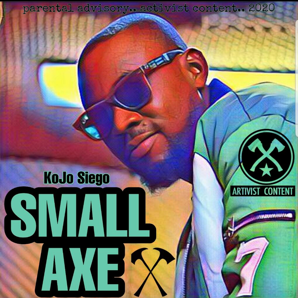 Small Axe by Kojo Siego | Album