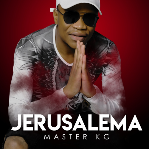 Jerusalema by Master KG | Album