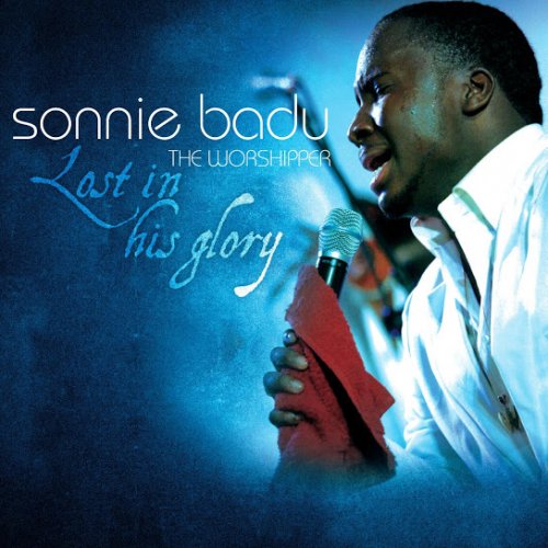 Lost in His Glory by Sonnie Badu | Album