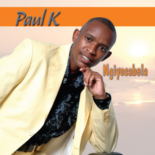 Ngiyosabela by Paul Kganyago | Album