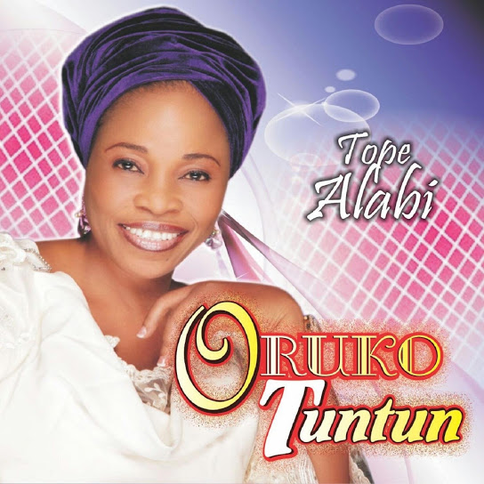 Oruko Tuntun by Tope Alabi | Album