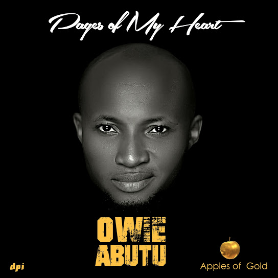 Pages of MY Heart by Owie Abutu | Album