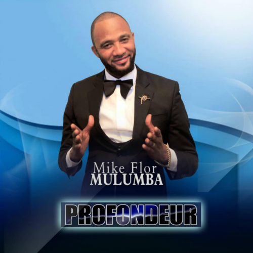 Profondeur by Mike Flor Mulumba | Album