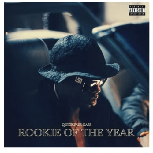 Rookie Of The Year by Quickfass Cass | Album