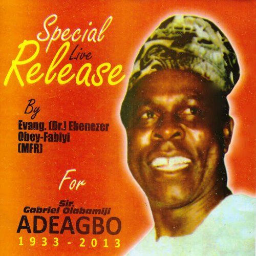Sir, Gabriel Olabamiji Adeagbo, Pt. 1
