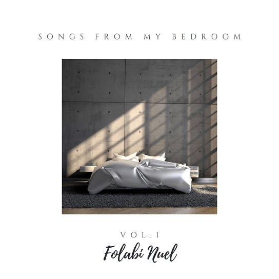 Songs from My Bedroom by Folabi Nuel | Album