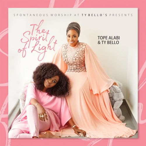 The Spirit of Light by Tope Alabi | Album
