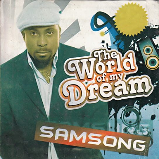 The World of My Dream (Ft Sis. Juliana Dim) by Samsong | Album