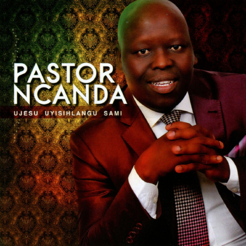 Ujesu Uyisihlangu Sami by pastor ncanda | Album