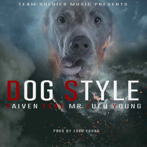 Dog Style (Ft Mr Zulu Young)