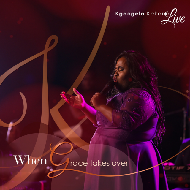 When Grace Takes Over by kgaogelo kekana | Album