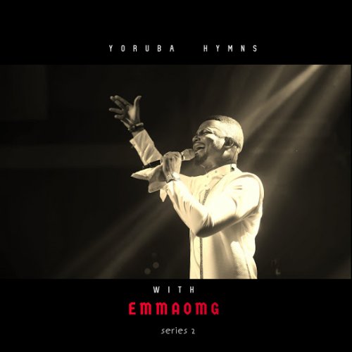 Yoruba Hymns Series 2 by EmmaOMG | Album