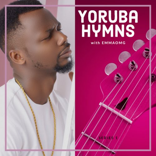 Yoruba Hymns by EmmaOMG | Album